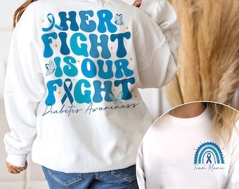 Her Fight Is Our Fight Diabetes Awareness Shirt, Type 1 Diabetes Shirt, Diabetes Support Shirt, Blue Ribbon, T1D Mom, Paige order