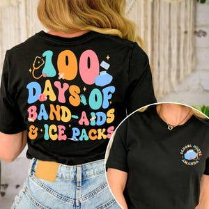 100 Days School Nurse Shirt, Nurse Appreciation Gift, Nursing School Shirt, Elementary School Nurse, Gift For Nurse, Nurse Ice Pack Shirt