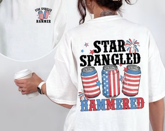 Star Spangled Hammered 4th Of July Shirt, Patriotic America Shirt, Fourth Of July Shirt, Independence Day Shirt, Red White And Boozy Shirt