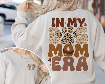 In My Dog Mom Era Shirt, Custom Dog Mama Shirt, Dog Mom Tshirt, Personalized Name Dog Sweatshirt, Mothers Day Gift For Mom, Dog lover Gift