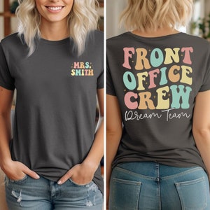 Front Office Dream Team Shirts, Custom Front Office Lady Shirt, School Secretary Shirt, Front Office Squad, Back To School Shirt