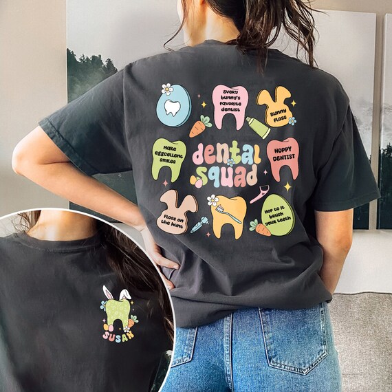 Easter Dental Shirt, Easter Gift For Dentist, Custom Dental Shirt, Dental Hygienist Shirt, Dental Squad Easter Shirt, Dental Student Gift