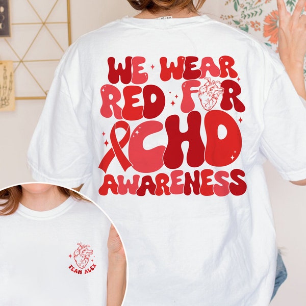 We Wear Red For Chd Awareness Shirt, Heart Disease Awareness Shirt, Red Ribbon, Heart Warrior Shirt, Cardiology Shirt, Chd Warrior Shirt