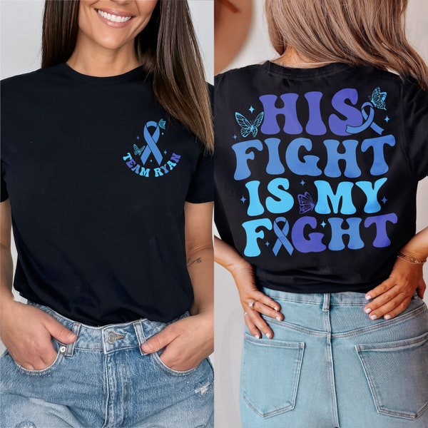 His Fight Is My Fight, Colon Cancer Awareness Shirt, Dark Blue Ribbon, Cancer Warrior Shirt, Family Cancer Support Shirt, Survivor Gift