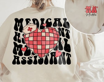 Valentine Medical Assistant Shirt, MA Nurse Shirt, CMa Shirt, Valentines Day Gift For CMA, MA Nurse Gift, Nurse Appreciation Gift