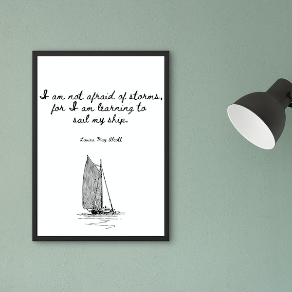 I am not afraid of storms by Louisa May Alcott, instant download available upon purchase