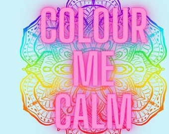 Colour Me calm Colouring book.