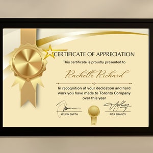 May include: A gold certificate of appreciation with a gold star and ribbon. The certificate is presented to Rachelle Richard in recognition of her dedication and hard work at Toronto Company. The certificate is signed by Kelvin Smith and Rita Brandy.