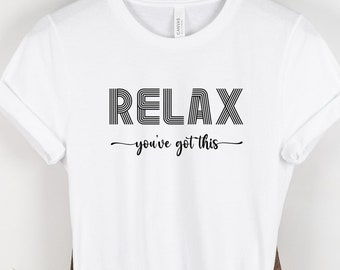 Self Care T-shirt for Mom Gift Mothers Day Gift for Mama T Shirt for Teacher Gift Mental Health Shirt for Anxiety T-Shirt to Relax Dad