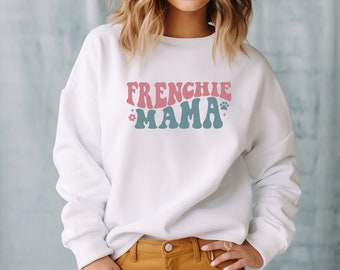 Französische Bulldogge Geschenke Französische Bulldogge Besitzer Sweatshirt Geschenk Haustier Besitzer Geschenk Tierliebhaber Geschenk Frenchie Mama Geschenk Frenchie Mom Pullover Neuer Hund