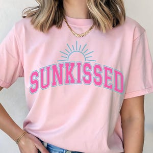 Sunkissed Shirt, Summer Graphic Tee for Women, Cute Beach Shirt, Retro Sunkissed Tee, Bright Vacation Shirt, Coastal Summer Shirt, Sun Shirt