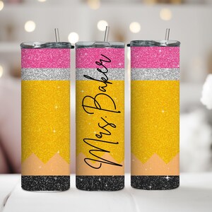 Personalized Teacher Pencil Tumbler, Glittery Pencil Tumbler, Teacher Tumbler, Cute Teacher Gift, Teacher Appreciation, Back To School Gift