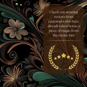 May include: A brown background with a gold laurel wreath and five gold stars. The text reads "Check out amazing reviews from customers who have already taken home a piece of magic from the mystic inn!"