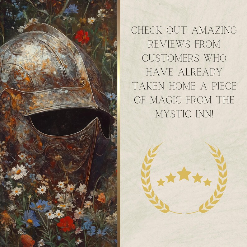 May include: A vintage-style illustration of a knight's helmet surrounded by colorful flowers. The text reads "CHECK OUT AMAZING REVIEWS FROM CUSTOMERS WHO HAVE ALREADY TAKEN HOME A PIECE OF MAGIC FROM THE MYSTIC INN!" with five gold stars below.