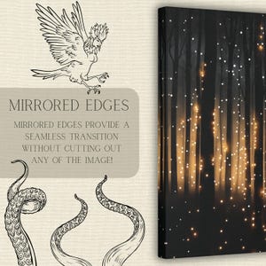 May include: A black and white illustration of a forest with glowing lights in the trees. The text "MIRRORED EDGES" is displayed above the image. The text below the image reads "Mirrored edges provide a seamless transition without cutting out any of the image!"