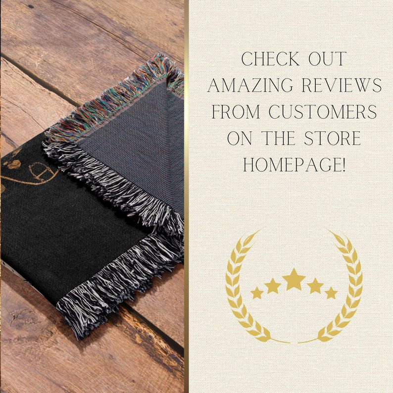 May include: A black woven throw blanket with a fringe border. The blanket has a gold design on it. The image includes the text "CHECK OUT AMAZING REVIEWS FROM CUSTOMERS ON THE STORE HOMEPAGE!" and a gold star rating with five stars.