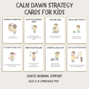 Pode incluir: Um conjunto de oito cartões ilustrados de Estratégia Calm Dawn para crianças. Cada cartão apresenta uma afirmação ou atividade diferente, como "Afirmação da Manhã" e "Sopre as Preocupações". Os cartões são projetados para crianças de 3 a 8 anos e são um PDF imprimível.
