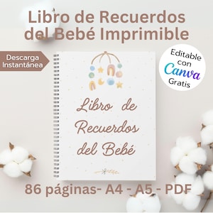 Pode incluir: Um livro de memórias para bebés com encadernação em espiral, intitulado "Libro de Recuerdos del Bebé". A capa apresenta uma ilustração de mobile em aquarela e o texto "Editable con Canva Gratis". O livro inclui 86 páginas e está disponível nos formatos A4, A5 e PDF.