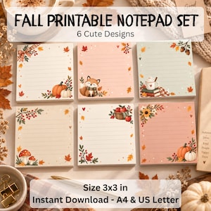 May include: A set of six square printable notepads featuring autumn-themed illustrations including pumpkins, a fox, mushrooms, apples, and sunflowers. Each notepad has lined paper with seasonal motifs in the corners. The text reads FALL PRINTABLE NOTEPAD SET 6 Cute Designs and Size 3x3 in Instant Download - A4 & US Letter.