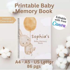 Könnte beinhalten: Ein spiralgebundenes Baby-Erinnerungsbuch mit hellbeigem Einband und einer Aquarellillustration eines Hasen, der einen beigen Ballon hält. Der Text lautet "Printable Baby Memory Book", "Sophia's Baby Memory Book", "Editable with free Canva" und "A4 - A5 - US Letter 86 pgs".