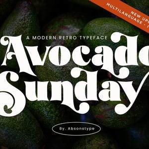 Avocado Sunday Font - Retro Font, Unique Font, Quality Font, Groovy Font, Canva Font, Cricut Font, Modern Font, Font For Branding