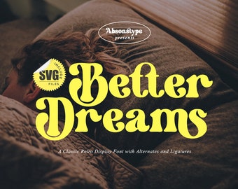 Lettertype Better Dreams Retro – Groovy Display, SVG-alfabet (OTF, TTF)