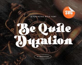 Lettertype Be Pretty Duration – Retro Groovy Bold Display (svg-bestand)