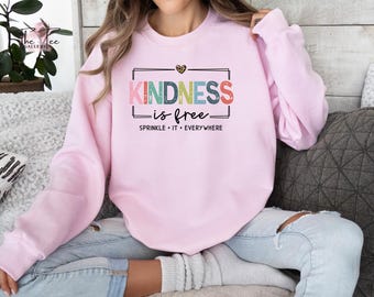 Kindness is Free Sprinkle it Sweatshirt, Positive Sweatshirt, Be Kind Sweatshirt, Positive Saying Sweatshirt, Retro Woman Sweatshirt
