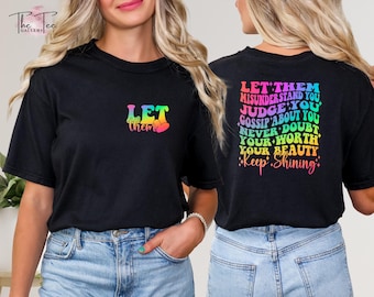 Let Them Shirt, Self Love Shirt, Mental Health Shirt, Let Them Tee, Self Love Gift, Motivational Quotes, Inspirational Shirt, Gift for Her