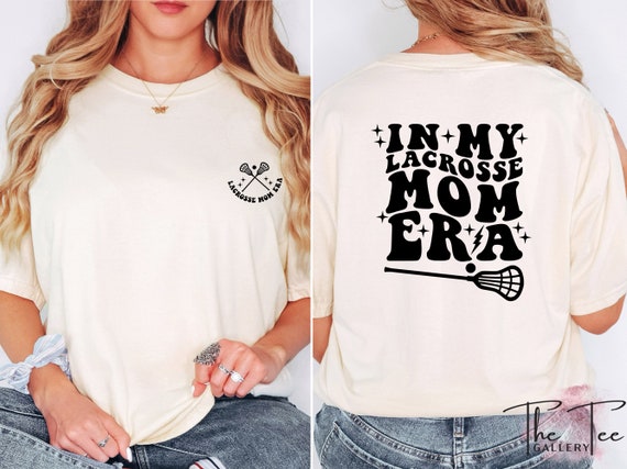 Lacrosse Mom T-Shirt Lacrosse Shirt For Women's Tshirt Lacrosse Mom T-Shirt Lacrosse Shirt For Women's Tshirt