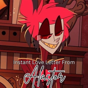 Sofort Liebesbrief von Alastor
