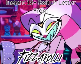 Instant 18+ Switch Letter From Fizzarolli