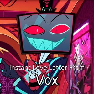 Op de afbeelding: Een stripfiguur met een tv-schermhoofd, rode ogen en een turquoise mond. Het personage draagt een pak en een vlinderdas. De afbeelding bevat de tekst "Instant Love Letter From Vox".