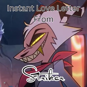 Carta de amor instantánea de Striker