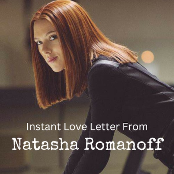 Lettre d'amour instantanée de Natasha Romanoff