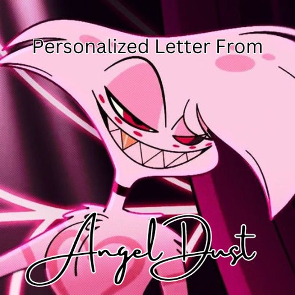 Personalized Letter From Angel Dust