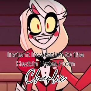 Instant Invitation To The Hazbin Hotel From Charlie