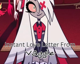 Instant Love Letter From Vaggie