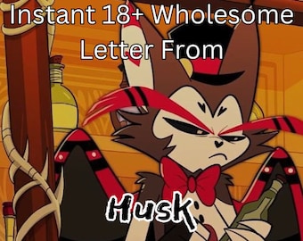 Instant 18+ Wholesome Letter From Husk