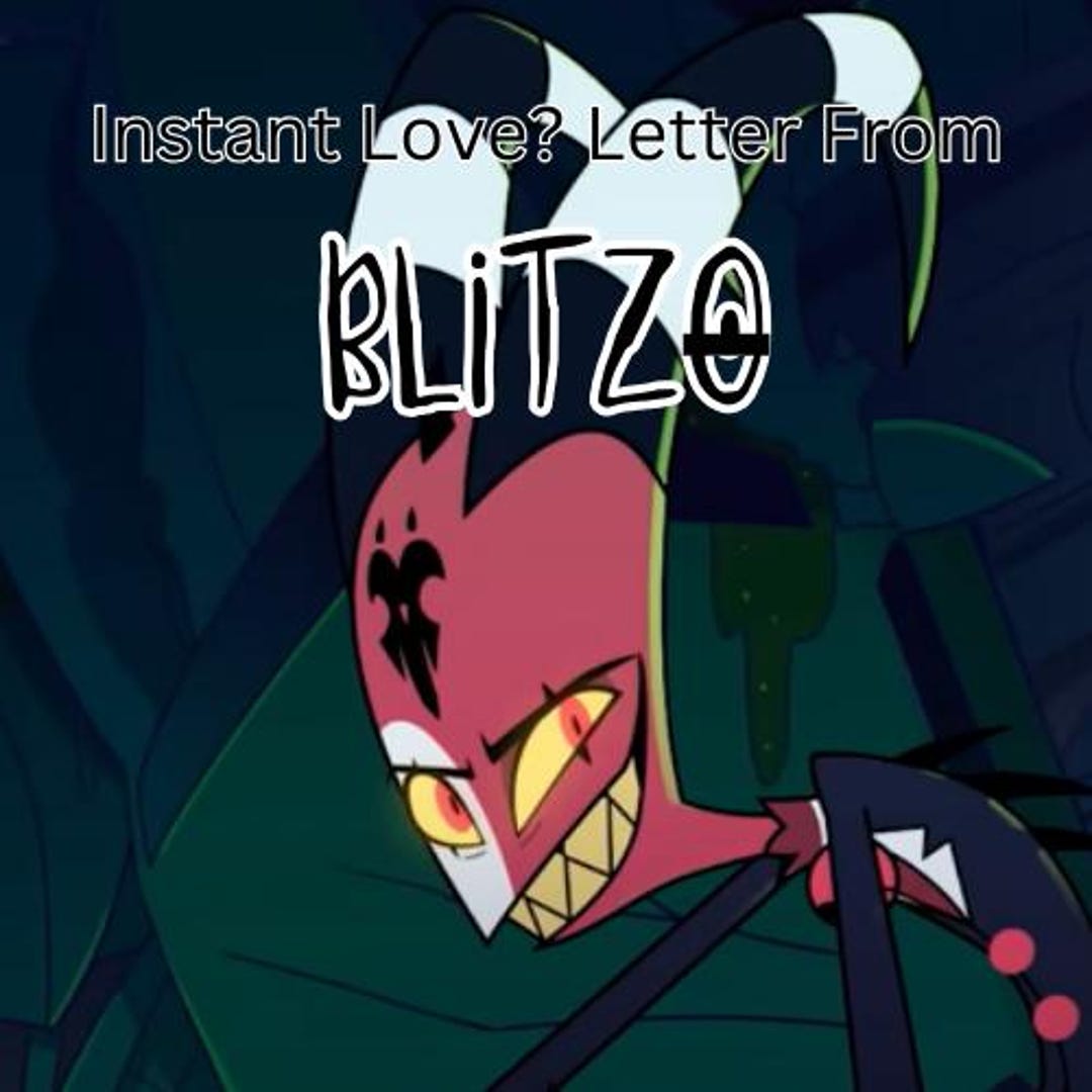 Blitzo Text Instant Love? Letter From Blitzo - Etsy