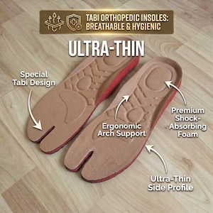 May include: A pair of tan tabi orthopedic insoles with a split-toe design. The insoles feature ergonomic arch support, premium shock-absorbing foam, and an ultra-thin side profile. Text on the image reads: Tabi Orthopedic Insoles: Breathable & Hygienic, Ultra-Thin, Special Tabi Design, Ergonomic Arch Support, and Premium Shock-Absorbing Foam.