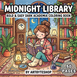 May include: A cartoon illustration of a colouring book titled "Midnight Library". The book features a girl reading in a library setting. The book is described as a bold and easy dark academia colouring book with 50 pages. The scene includes a clock and compass.
