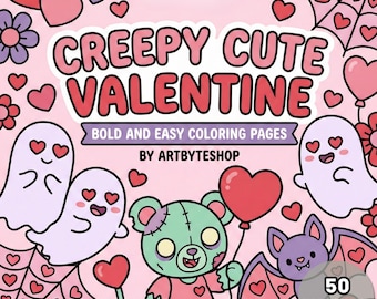50 Bold and Easy Creepy Cute Valentine Coloring Pages, Spooky Goth Simple Coloring Book, Kawaii Horror PDF Digital Download for Adults