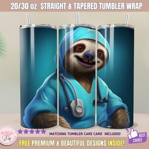 Cute Sloth Tumbler Wrap 20 oz and 30 oz Sublimation Design Digital Download Straight & Tapered Tumbler Wrap PNG Nurse Tumbler Doctor Tumbler