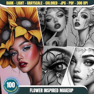 Flower Inspired Makeup: 100 Coloring Pages for Adults and Kids Instant Download Grayscale Coloring Book PDF&JPG Beautiful Women Coloring Set