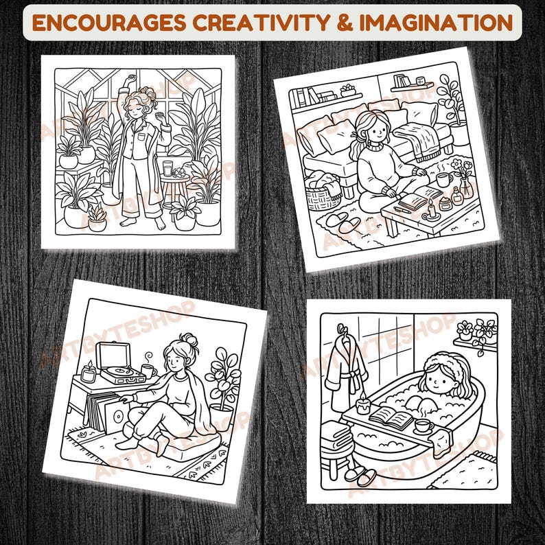 May include: Four square black and white illustrations depicting relaxing scenes. One shows a person in a greenhouse, another in a living room, a third with a record player, and the last in a bathtub. The text at the top reads "ENCOURAGES CREATIVITY & IMAGINATION."