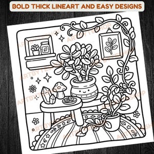 May include: Black and white line art illustration of a cozy indoor scene with plants, a table, and a shelf. The image includes the text "BOLD THICK LINEART AND EASY DESIGNS". The illustration features a variety of potted plants, a mushroom, and a framed picture.
