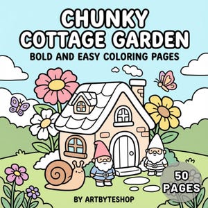 May include: A coloring book titled "Chunky Cottage Garden" with the text "Bold and Easy Coloring Pages." The cover features a cartoon cottage, flowers, butterflies, gnomes, and a snail. The book has 50 pages.