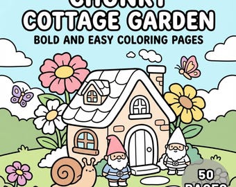 50 Bold and Easy Coloring Book, Chunky Cottage Garden Coloring Pages, Simple Thick Lines, Cozy Cottagecore Floral Art for Adults & Kids PDF