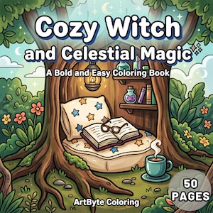 Pode incluir: Um livro de colorir intitulado Cozy Witch and Celestial Magic: A Bold and Easy Coloring Book com 50 páginas da ArtByte Coloring. A capa mostra o oco de uma árvore com uma cama, um livro aberto, óculos, uma lanterna e uma caneca fumegante.